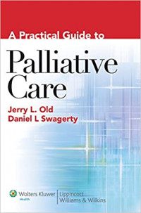 A Practical Guide : To Palliative Care