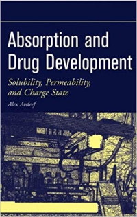 Absorption And Drug Development : Solubility, Permeability, and Charge State