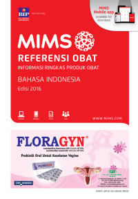MIMS : Referensi Obat Informasi Ringkas Produk Obat, Bahasa Indonesia Edisi 2016