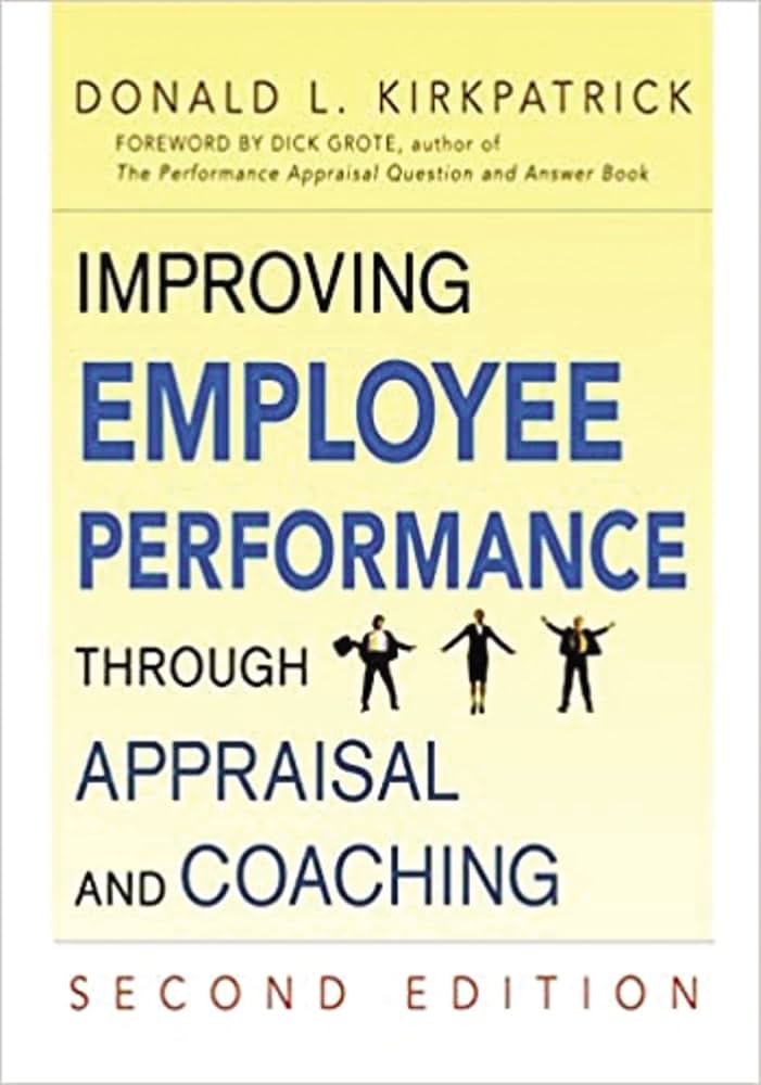 Improving Employee Performance : Through Apparaisal and Coaching Second Edition