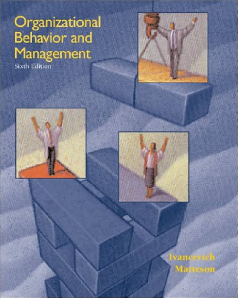 Organization Behavior and Management Sixth Edition