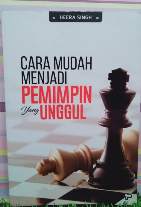 Cara Mudah Menjadi Pemimpin yang Unggul