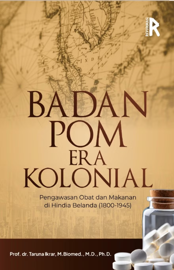 Badan POM Era Kolonial: Pengawasan Obat dan Makanan di Hindia Belanda