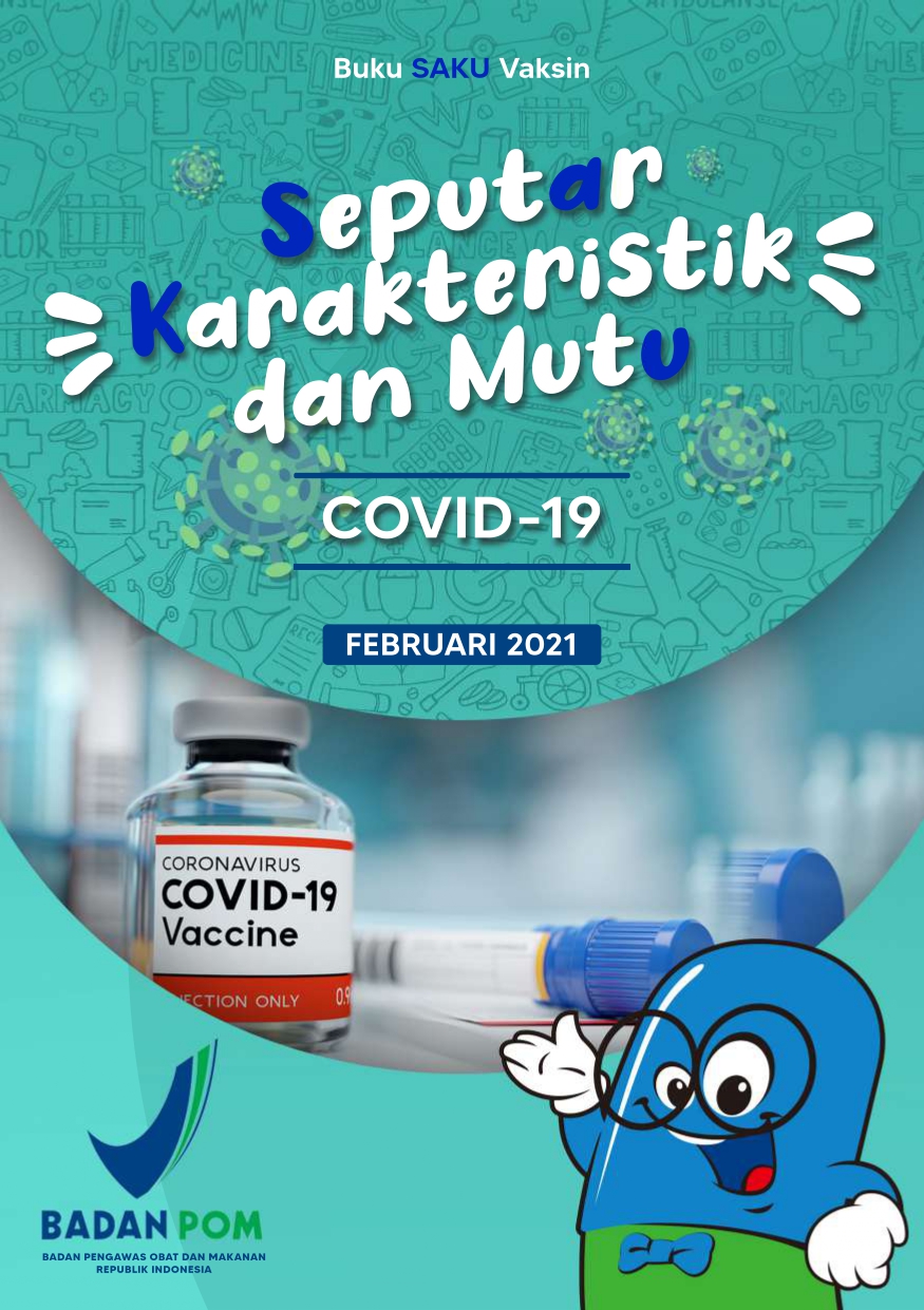 Buku SAKU Vaksin Covid-19 Seputar Karakteristik & Mutu Vaksin Covid-19