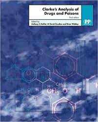 Clarke's Analysis of Drugs and Poisons : in pharmaceuticals, body fluids and postmortem material, Vol.2, 3rd Ed