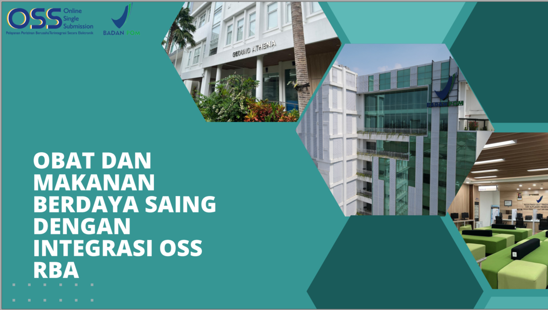 Obat dan Makanan Berdaya Saing dengan Integrasi OSS RBA