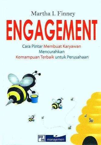 Engangement: Cara Pintar Membuat Mencurahkan Kemampuan Terbaik untuk Perusahaan