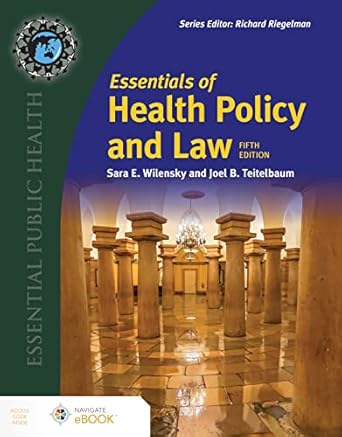 Essentials of Health Policy and Law, Fifth Edition
