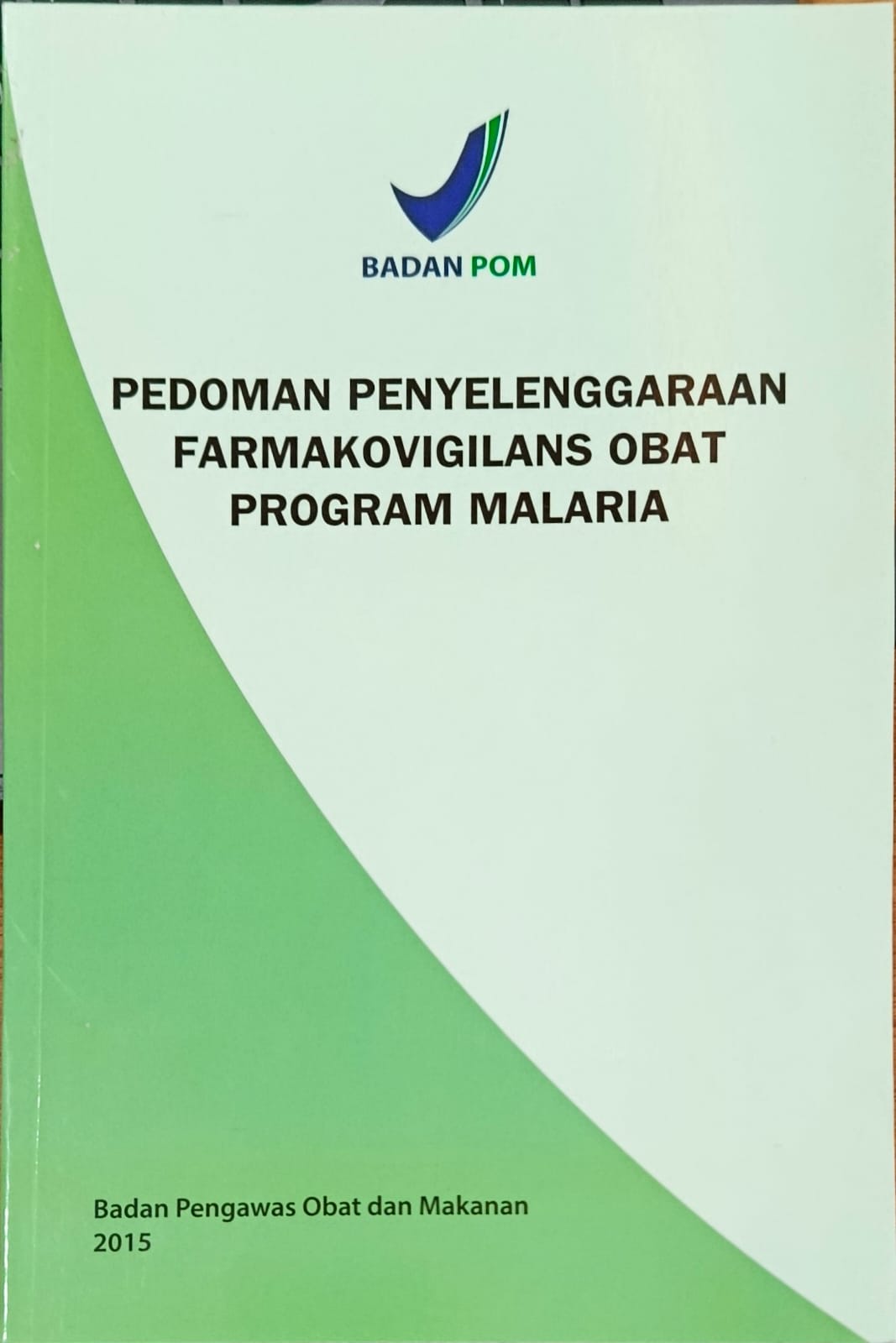 Pedoman Metodologi Uji Bioekivalensi Spesifik Zat Aktif Obat Anti Malaria