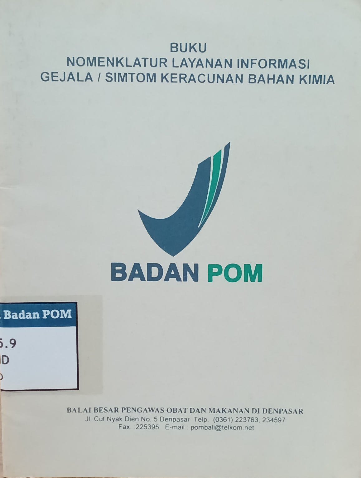 Buku Nomenklatur Layanan Informasi Gejala atau Simtom Kerajinan Bahan Kimia