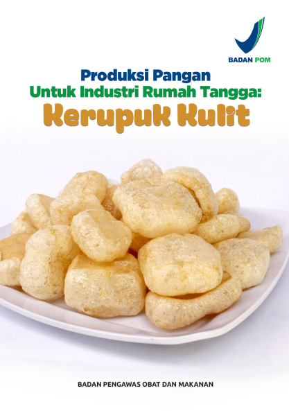 Produksi Pangan Untuk Industri Rumah Tangga : Kerupuk Kulit