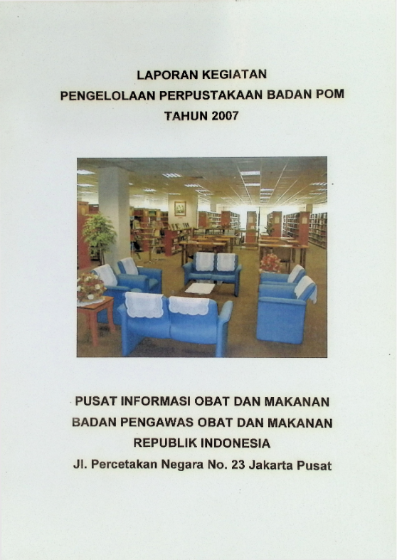 Laporan Kegiatan Pengelolaan Perpustakaan Badan POM Tahun 2007