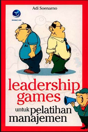 Leadership Games untuk Pelatihan Manajemen