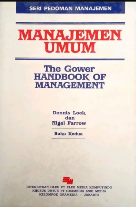 Manajemen Umum: The Gower Handbook of Management