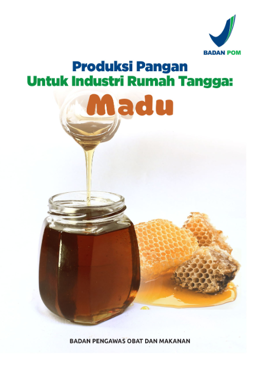 Produksi Pangan Untuk Industri Rumah Tangga : Madu