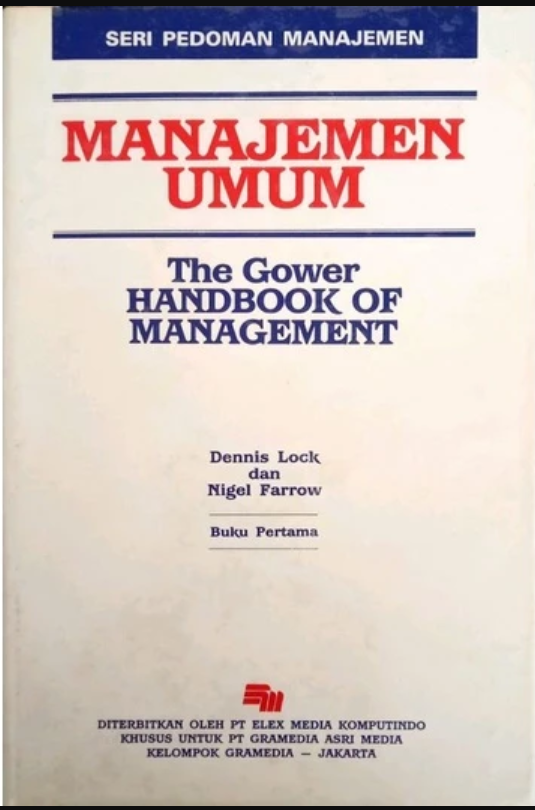 Manajemen Umum: The Gower Handbook of Management