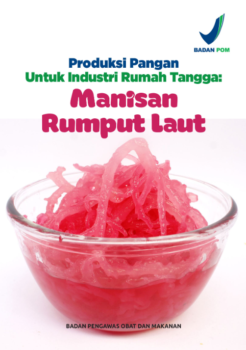 Produksi Pangan Untuk Industri Rumah Tangga : Manisan Rumput Laut