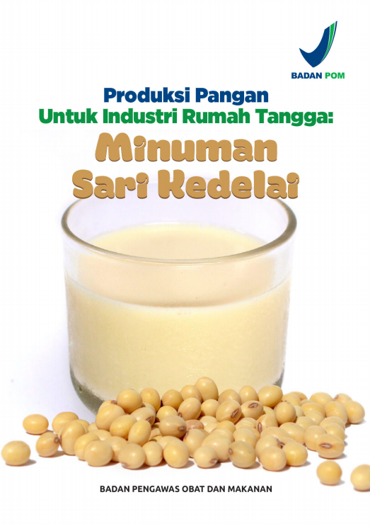 Produksi Pangan Untuk Industri Rumah Tangga : Minuman Sari Kedelai