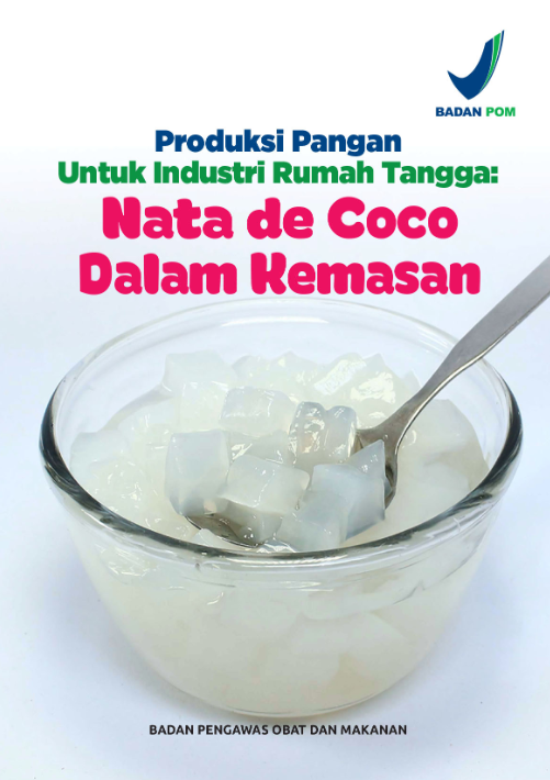Produksi Pangan Untuk Industri Rumah Tangga : Nata De Coco Dalam Kemasan