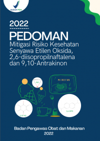 Pedoman Mitigasi Risiko Kesehatan, Senyawa Etilen Oksida, 2,6-diisopropilnaftalena dan 9,10-Antrakinon