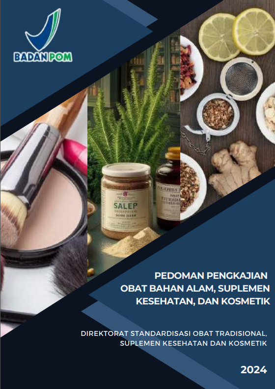 Pedoman Pengkajian Obat Bahan Alam, Suplemen Kesehatan dan Kosmetik