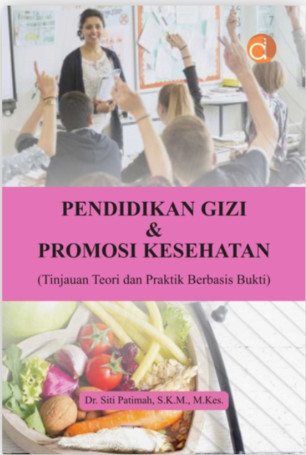 Pendidikan Gizi dan Promosi Kesehatan: Tinjauan Teori dan Praktik Berbasis Bukti