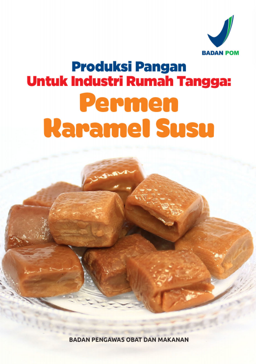 Produksi Pangan Untuk Industri Rumah Tangga : Permen Karamel Susu
