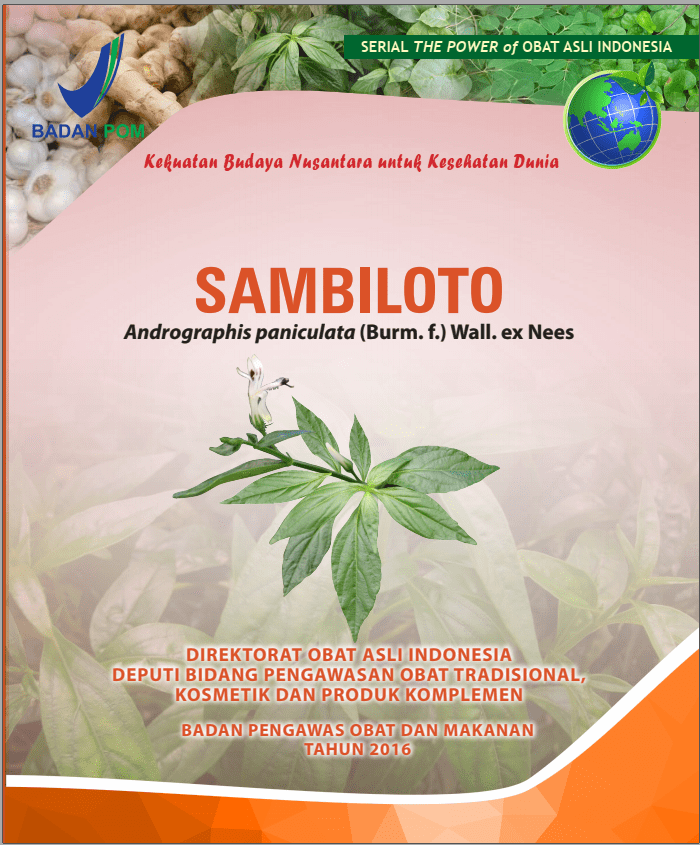 Kekuatan Budaya Nusantara Untuk Kesehatan Dunia: Sambiloto Andrographis Paniculata (Burm.F.) Nees.