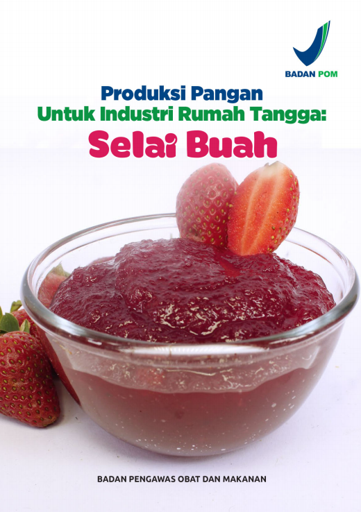 Produksi Pangan Untuk Industri Rumah Tangga : Selai Buah