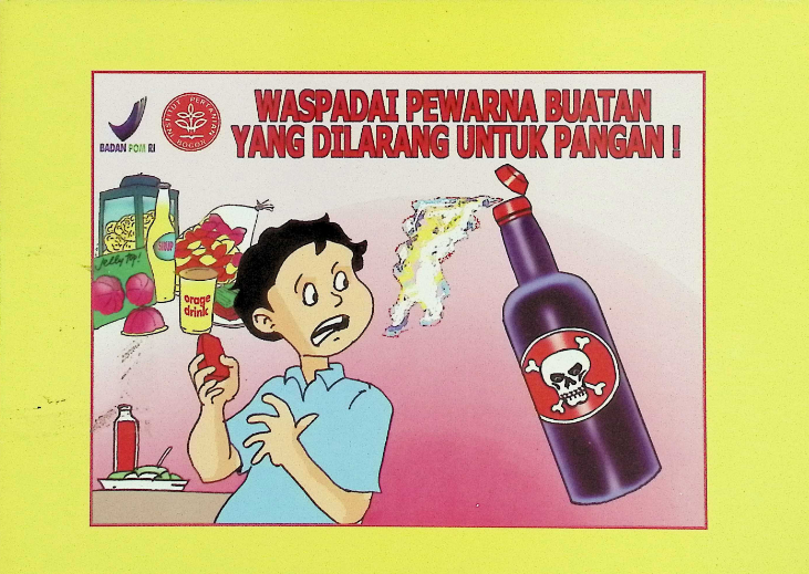Komik Keamanan Pangan : Waspadai Pewarna Buatan yang Dilarang untuk Pangan