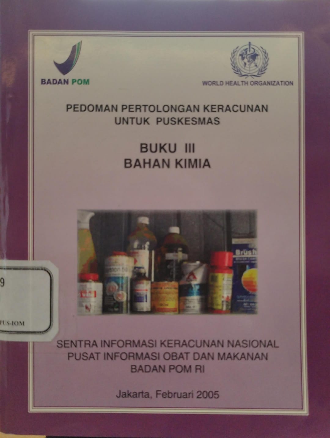 PEDOMAN PERTOLONGAN KERACUNAN UNTUK PUSKESMAS BUKU III BAHAN KIMIA