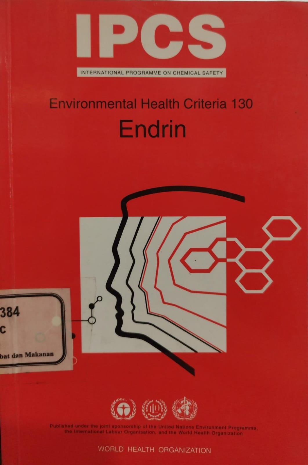 IPCS (INTERNATIONAL PROGRAMME ON CHEMICAL SAFETY) Environmental Health Criteria 130 Endrin