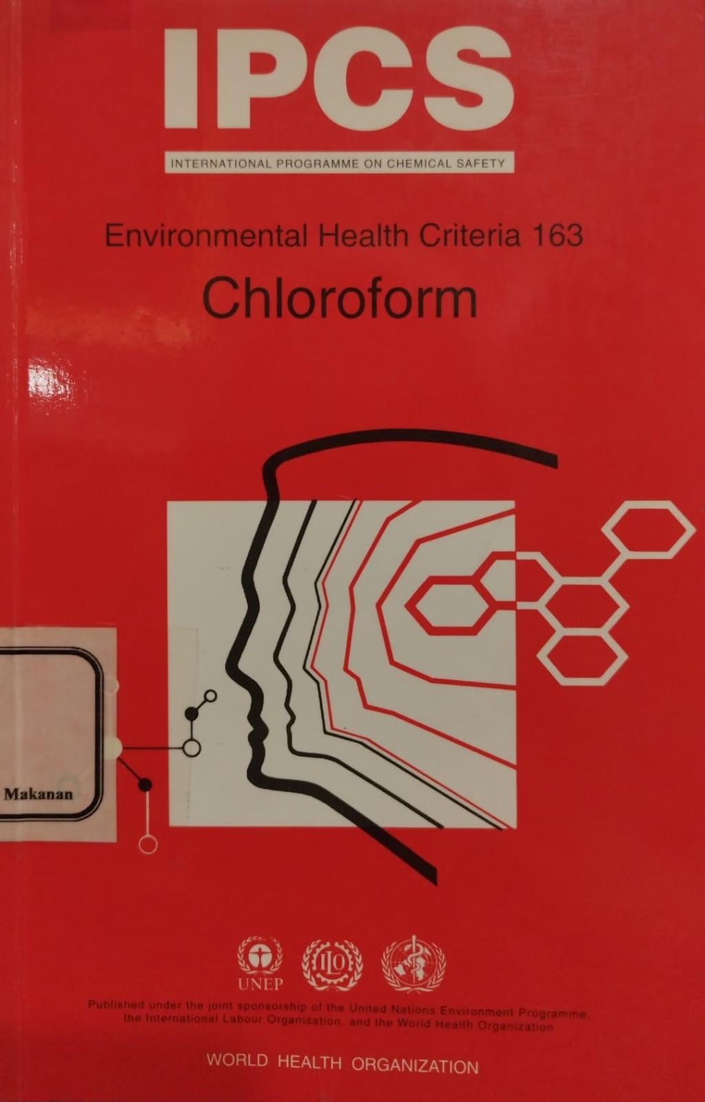 IPCS (INTERNATIONAL PROGRAMME ON CHEMICAL SAFETY) Environmental Health Criteria 163 Chloroform