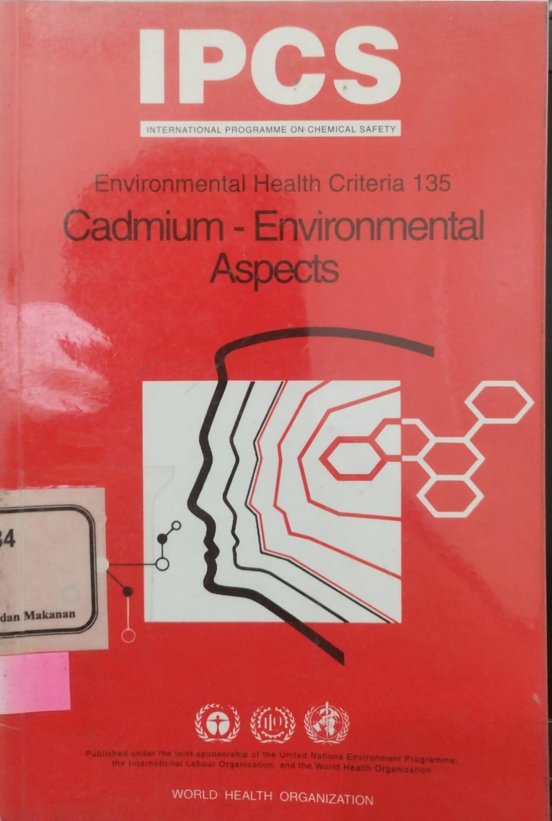 IPCS (INTERNATIONAL PROGRAMME ON CHEMICAL SAFETY) Environmental Health Criteria 135 Cadmium-Environmental Aspects