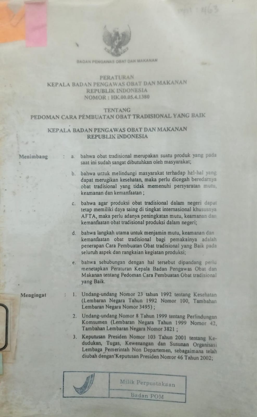 PERATURAN KEPALA BADAN PENGAWAS OBAT DAN MAKANAN REPUBLIK INDONESIA NOMOR: HΚ.00.05.4.1380 TENTANG PEDOMAN CARA PÉMBUATAN OBAT TRADISIONAL YANG BAIK
