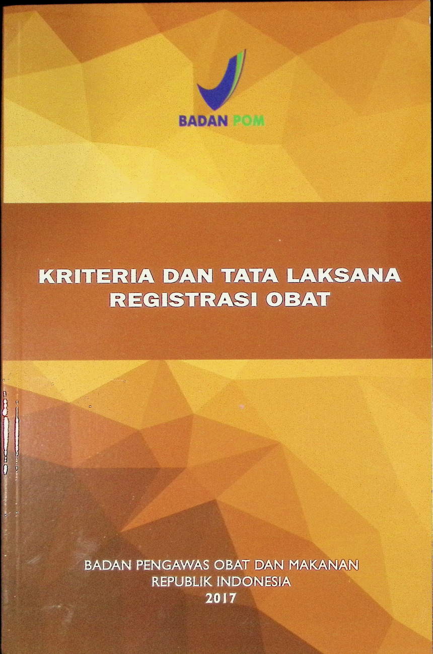 Kriteria dan Tata Laksana Registrasi Obat