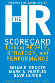 The HR Scorecard : Linking People, Strategi and Performance