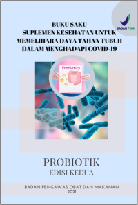 Image of Buku Saku Suplemen Kesehatan Untuk Memelihara Daya Tahan Tubuh Dalam Menghadapi Covid-19 Probiotik Edisi Kedua