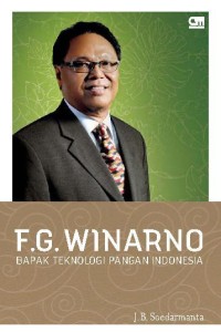 Image of F.G. Winarno : Bapak Teknologi Pangan Indonesia