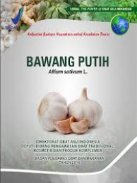 Image of Kekuatan Budaya Nusantara Untuk Kesehatan Dunia : Bawang Putih (Allium sativum L.)